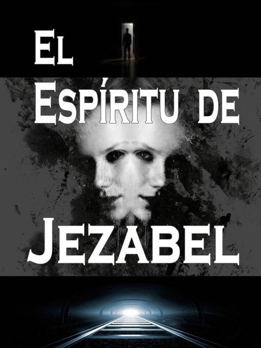 Detalles del título El Espíritu de Jezabel de Bill Vincent - Disponible